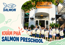 Review trường mầm non Salmon Preschool Gò Vấp
