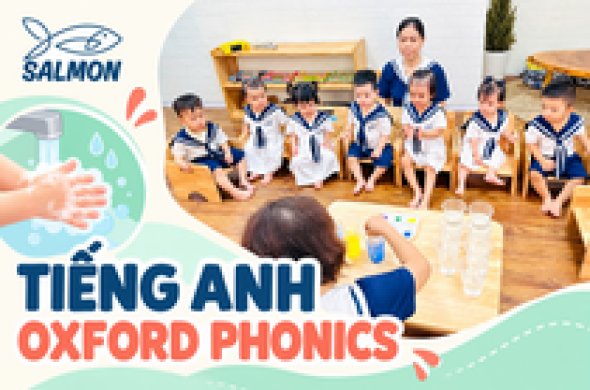 Học tiếng Anh mầm non theo giáo trình Oxford Phonics tại Salmon Preschool